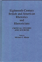 Eighteenth-century British and American rhetorics and rhetoricians : critical studies and sources