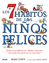 Los 7 hábitos de los niños felices by Sean Covey