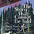 The story that cannot be told by J  Kasper Kramer