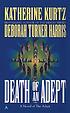 Death of an adept : a novel of the adept