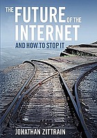 The future of the Internet and how to stop it