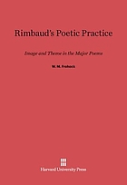 Rimbaud's poetic practice: image and theme in the major poems.
