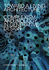 Toward a Living Architecture? : Complexism and... by Christina Cogdell