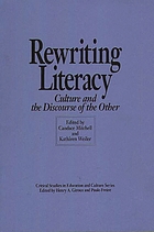 Rewriting literacy : culture and the discourse of the other