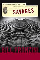 Savages : a Nameless Detective novel