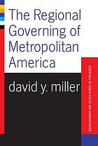 The regional governing of metropolitan America