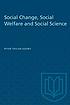 Social change, social welfare, and social science by Peter Taylor-Gooby