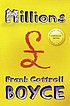 Millions. door Frank Cottrell Boyce