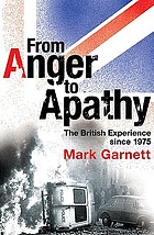 From anger to apathy : the British experience since 1975