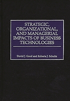 Strategic, organizational, and managerial impacts of business technologies