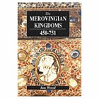 The Merovingian kingdoms, 450-751 / Ian Wood.