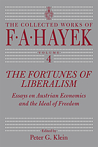 The fortunes of liberalism : essays on Austrian economics and the ideal of freedom