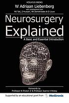 Neurosurgery explained : a basic and essential introduction