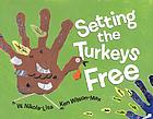 Setting the turkeys free door W Nikola-Lisa