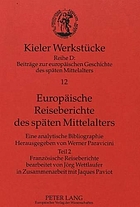Europäische Reiseberichte des späten Mittelalters : eine analytische Bibliographie