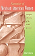 Narratives of Mexican American women : emergent... by  Alma M García 