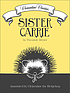 Sister Carrie by Clementine the Hedgehog.