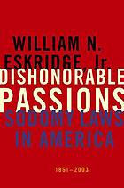 Dishonorable passions : sodomy laws in America, 1861-2003