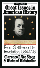 Great issues in American history : from settlement to revolution, 1584-1776
