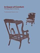 In quest of comfort: the easy chair in America.