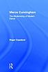 Merce Cunningham : the modernizing of modern dance by Roger Copeland