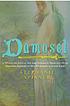 Damosel : in which the lady of the Lake renders... 著者：  Stephanie Spinner 