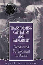 Transforming capitalism and patriarchy : gender and development in Africa