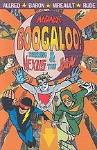 Madman : boogaloo! starring Nexus & the Jam