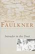 Intruder in the dust by William Faulkner