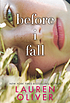 Before I fall by  Lauren Oliver 