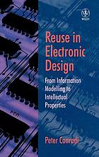 Reuse in electronic design : from information modelling to intellectual properties