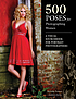 500 poses for photographing women : a visual sourcebook... by  Michelle Perkins 