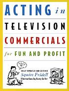Acting in television commercials for fun and profit