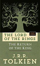 The return of the king : being the third part of the Lord of the Rings