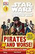 Star Wars, the clone wars. Pirates-- and worse! 著者：  Simon Beecroft 