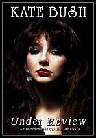 Kate Bush : under review : [an independent critical analysis]