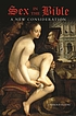 Sex in the Bible : a new consideration von J  Harold Ellens
