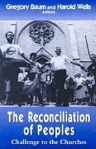 The reconciliation of peoples : challenge to the churches