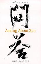 Asking about Zen : 108 answers