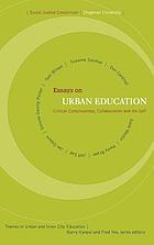 Essays on urban education : critical consciousness, collaboration, and the self