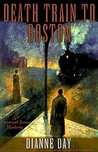 Death train to Boston : a Fremont Jones mystery