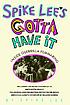 Spike Lee's gotta have it : inside guerrilla filmmaking