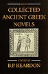 Collected ancient Greek novels by  Graham Anderson 