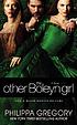 The other Boleyn girl : a novel von Philippa Gregory