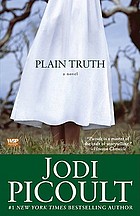 Plain truth : a novel