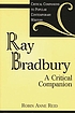 Ray Bradbury : a critical companion 著者： Robin Anne Reid