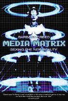 Media matrix : sexing the new reality