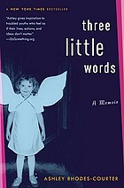 Three little words : a memoir