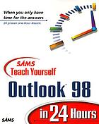 Teach yourself Microsoft Outlook 98 in 24 hours