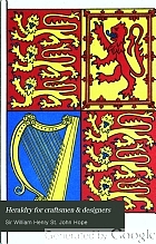 Heraldry for craftsmen & designers,